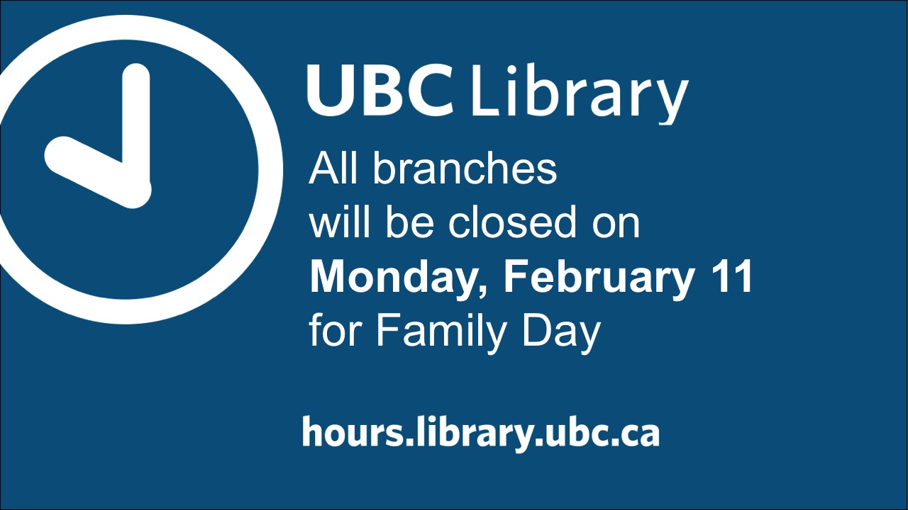 Family Day hours slide for UBC Library