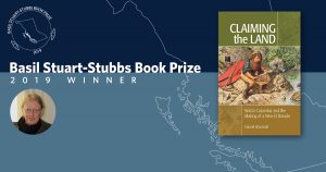 Daniel Marshall wins the 2019 Basil Stuart-Stubbs Prize for his illuminating narrative of the 1858 Fraser River Valley gold rush.