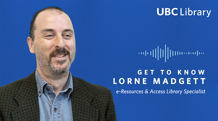 Lorne Madgett, e-Resources & Access Library Specialist