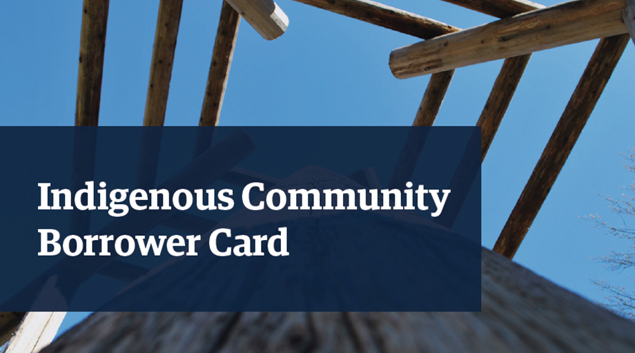 Text that says Indigenous Community Borrower Card over a photo of Xwi7xwa Library